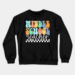 Middle School Teacher Groovy Happy First Day Of School Crewneck Sweatshirt